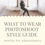 How to Pick Outfits for Photoshoots​? - How to Pick Outfits for Photoshoots?- Perfect Photo-Ready Looks